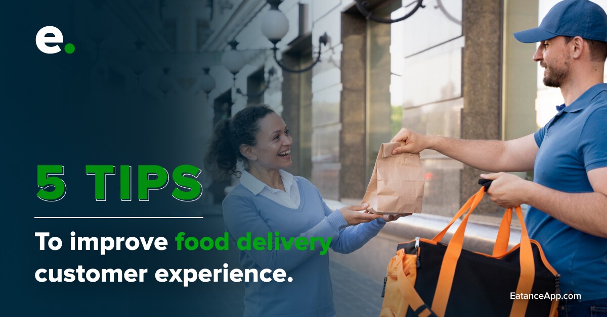 5 tips to improve food delivery customer experience.